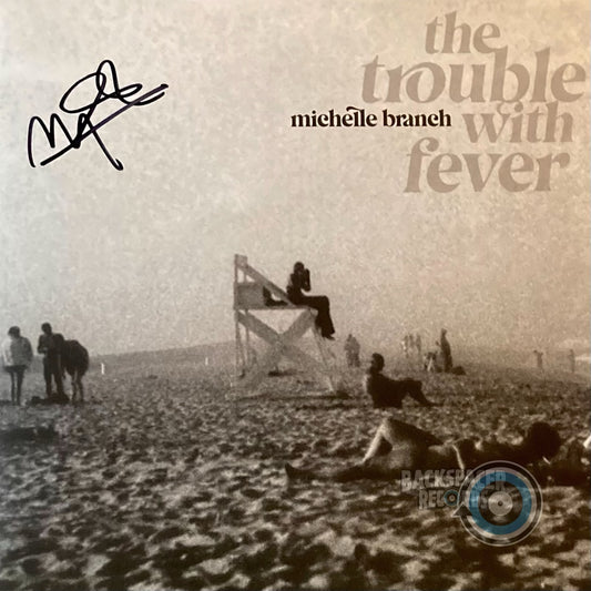 Michelle Branch - The Trouble With Fever LP (Signed)