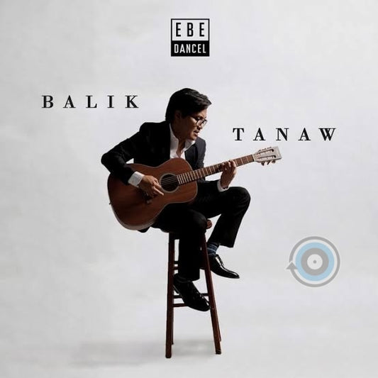 Ebe Dancel - Baliktanaw LP (Polyeast Records)